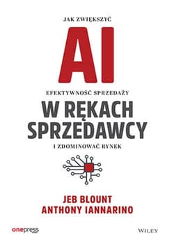 AI w rękach sprzedawcy. Jak zwiększyć efektywność sprzedaży i zdominować rynek - Blount Jeb