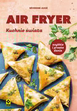 Air fryer Kuchnie świata - Severine Auge