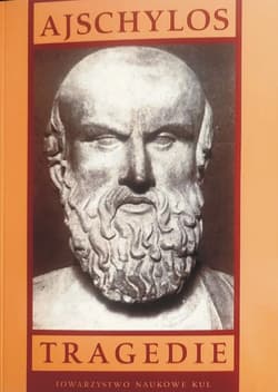 Ajschylos Tragedie Tom 2 Oresteja: Agamemnon, Ofiarnice, Boginie łaskawe - Ajschylos