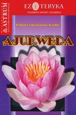 Ajurweda - Elżbieta Libiszewska-Kindler
