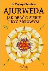 Ajurweda. Jak dbać o siebie i być zdrowym - Partap Chauhan