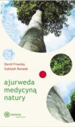 Ajurweda medycyną natury - David Frawley, Ranade Subhash