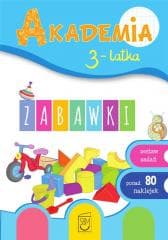 Akademia 3-latka. Zabawki - Praca zbiorowa