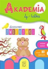 Akademia 4-latka. Domowe zwierzaki - Praca zbiorowa