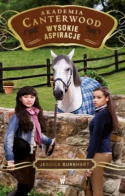 Akademia Canterwood 10. Wysokie aspiracje - Jessica Burkhart