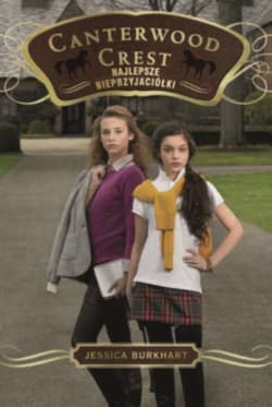 Akademia Canterwood 5. Najlepsze nieprzyjaciółki - Jessica Burkhart