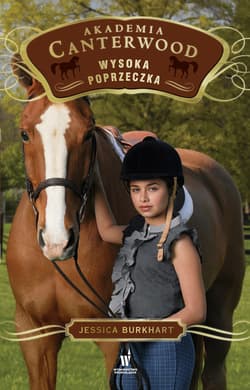 Akademia Canterwood (Tom 1). Wysoka poprzeczka - ebook