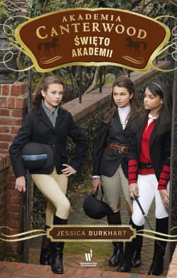 Akademia Canterwood (tom 8). Święto Akademii - ebook - Jessica Burkhart