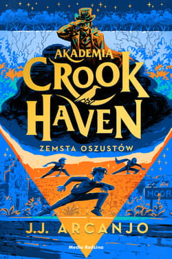 Akademia Crookhaven 5. Zemsta oszustów - ebook - Arcanjo J. J.