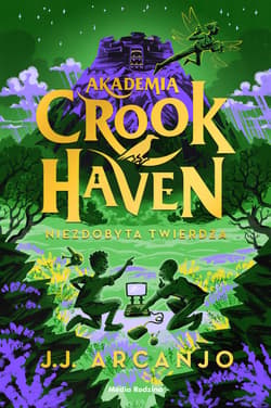 Akademia Crookhaven. Niezdobyta twierdza - ebook