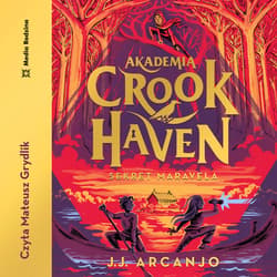 Akademia Crookhaven. Sekret Maravela - audiobook