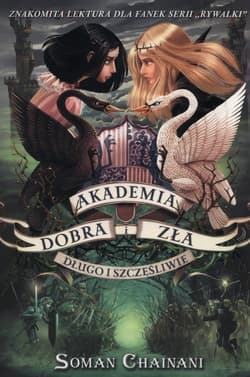 Akademia Dobra i Zła Tom 3 Długo i szczęśliwie