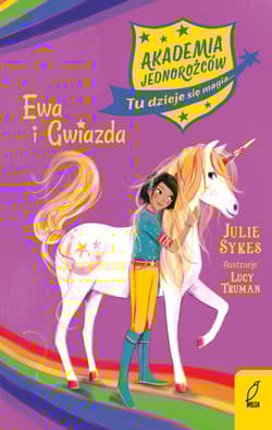 Akademia Jednorożców Ewa i Gwiazda - Julie Sykes