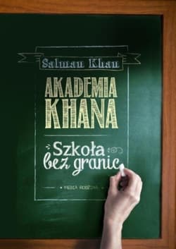 Akademia Khana. Szkoła bez granic - Salman Khan