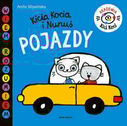 Akademia Kici Koci. Pojazdy - Anita Głowińska