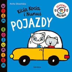Akademia Kici Koci. Pojazdy - Anita Głowińska