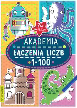 Akademia łączenia liczb 1-100 - Opracowanie Zbiorowe