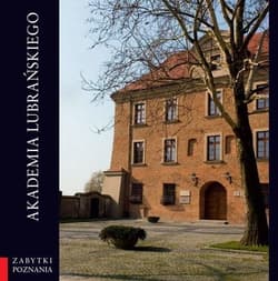 Akademia Lubrańskiego w.2 - autorki wybranych rozdziałów: Ha, Skuratowicz Jan
