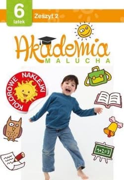 Akademia malucha 6 latek. Zeszyt 2 - Praca zbiorowa