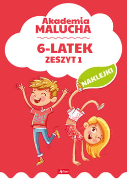 Akademia malucha dla 6-latka Zeszyt 1 - Opracowanie Zbiorowe