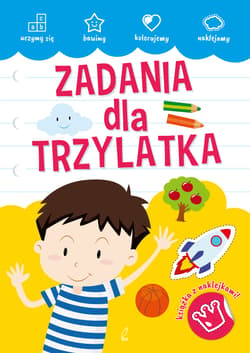Akademia malucha Zadania dla trzylatka - Opracowanie Zbiorowe