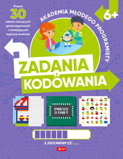 Akademia młodego programisty Zadania z kodowania - Alicja Żarowska-Mazur, Mazur Dawid