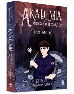 Akademia Mrocznych Zaklęć Próby śmierci - Breene K.F., Mayer Shannon