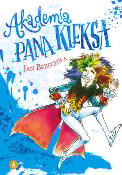 Akademia pana Kleksa - Jan  Brzechwa