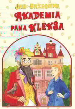 Akademia Pana Kleksa - Jan  Brzechwa