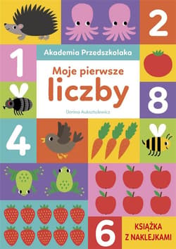 Akademia Przedszkolaka Moje pierwsze liczby - Dorina Auksztulewicz