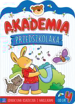 Akademia przedszkolaka od 4 lat. Edukacyjna książeczka z naklejkami - Opracowanie Zbiorowe