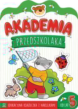 Akademia przedszkolaka od 5 lat. Edukacyjna książeczka z naklejkami
