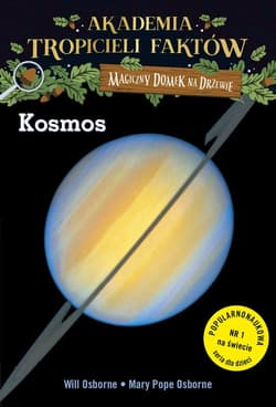 Akademia Tropicieli Faktów. Kosmos. Magiczny domek na drzewie - Osborne Will, Mary Pope Osborne