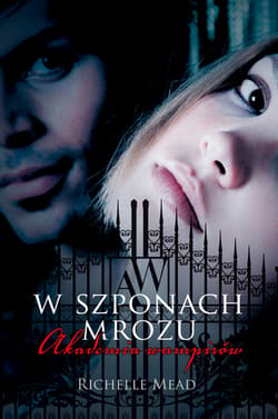 Akademia wampirów 2. W szponach mrozu - ebook - Richelle Mead