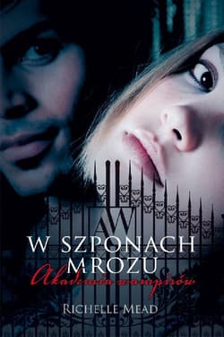 Akademia wampirów 2. W szponach mrozu - ebook - Richelle Mead