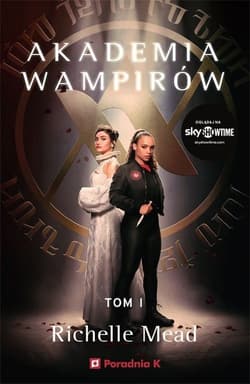 Akademia wampirów Tom 1 - Richelle Mead