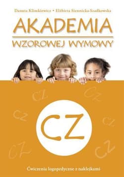 Akademia wzorowej wymowy CZ - Danuta Klimkiewicz, Elżbieta Siennicka-Szadkowska