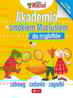 Akademia ze smokiem Maciusiem dla trzylatków