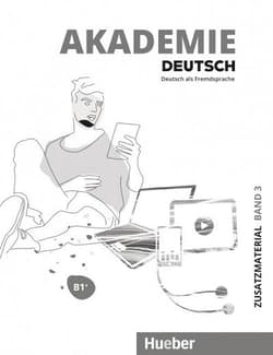 Akademie Deutsch B1+ T.3 materiały dodatkowe - Praca zbiorowa