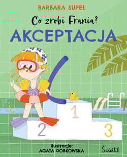Akceptacja. Co zrobi Frania? wyd. 2024 - Barbara Supeł
