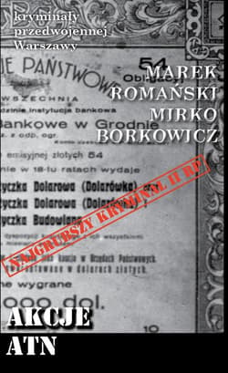 Akcje ATN - Marek Romański, Borkowicz Mirko