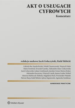 Akt o usługach cyfrowych. Komentarz - Praca zbiorowa