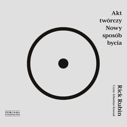 Akt twórczy Nowy sposób bycia - audiobook - Rick Rubin