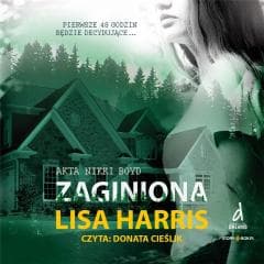 Akta Nikki Boyd T.2 Zaginiona audiobook - Lisa Harris