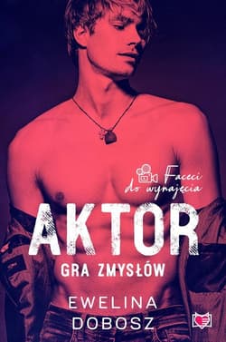 Aktor Gra zmysłów Faceci do wynajęcia Tom 4