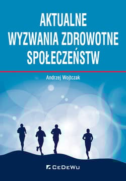 Aktualne wyzwania zdrowotne społeczeństw - Andrzej Wojtczak