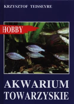 Akwarium towarzyskie - Krzysztof Teisseyre