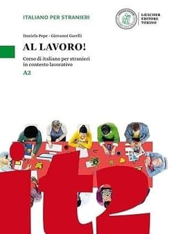 Al lavoro A2 podręcznik - Daniela Pepe, G. Garelli
