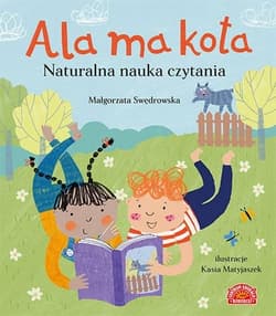 Ala ma kota Naturalna nauka czytania - Malgorzata Swędrowska