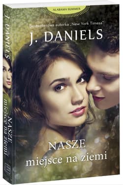 Alabama Summer Nasze miejsce na ziemi - Daniels Jack